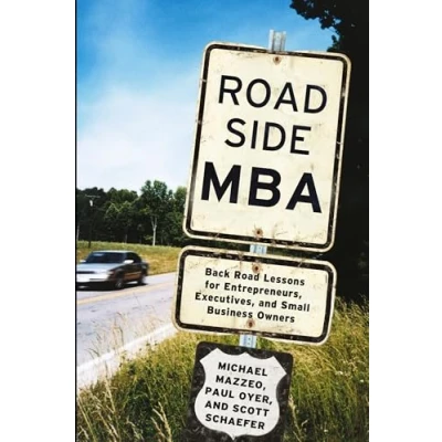 Abbildung von Roadside MBA: Back Road Lessons for Entrepreneurs, Executives, and Small Business Owners