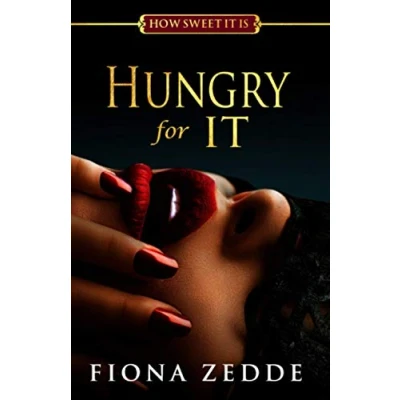 Abbildung von Hungry for It (How Sweet Is, Band 2)