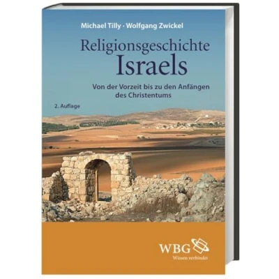 Abbildung von Religionsgeschichte Israels: Von der Vorzeit bis zu den Anfängen des Christentums