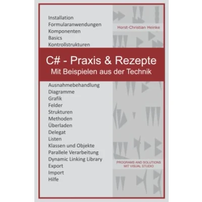 Abbildung von C# Praxis &amp; Rezepte: Mit Beispielen aus der Technik