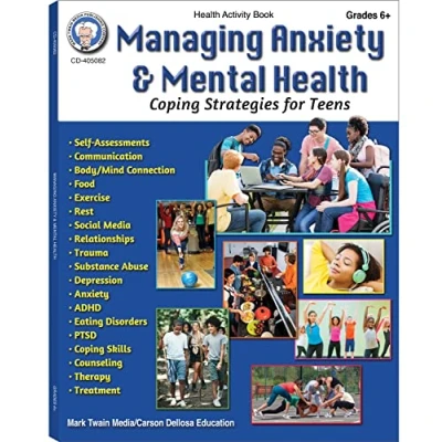 Abbildung von Managing Anxiety &amp; Mental Health, Grades 6 12: Coping Strategies for Teens
