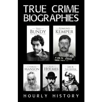 Abbildung von True Crime Biographies: Ted Bundy, Edmund Kemper, H. Holmes, Charles Manson, Jack the Ripper
