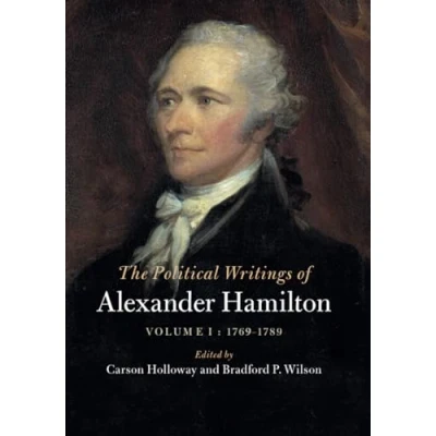 Abbildung von The Political Writings of Alexander Hamilton (The American Statesmen)