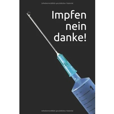 Abbildung von Impfen nein danke!: Notizbuch für Impfkritiker. A5, 120 Seiten, Dotted Punkteraster