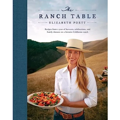 Abbildung von The Ranch Table: Recipes from a Year of Harvests, Celebrations, and Family Dinners on Historic California