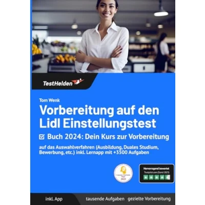 Abbildung von Vorbereitung auf den LIDL Einstellungstest Buch 2024: Dein Kurs zur das Auswahlverfahren (Ausbildung, Duales Studium, Bewerbung, etc.) inkl. Lernapp mit +3500 Aufgaben