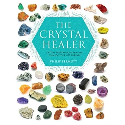 Abbildung von The Crystal Healer: prescriptions that will change your life forever