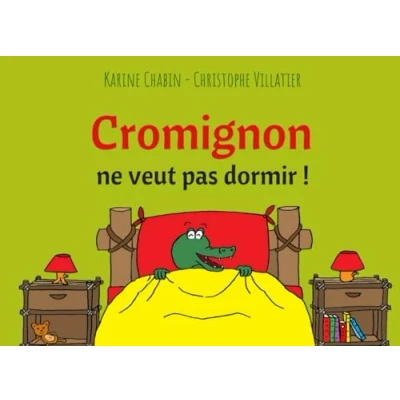 Abbildung von Cromignon ne veut pas dormir: Histoire du soir Livre enfants 3 6 ans