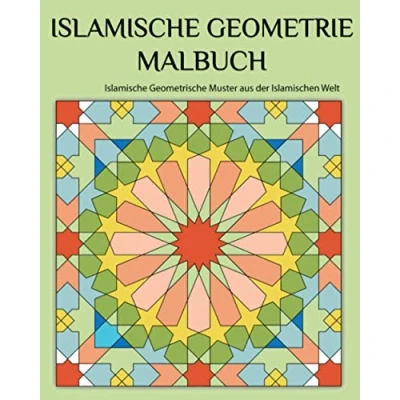 Abbildung von Islamische Geometrie Malbuch: Muster aus der Islamischen Welt