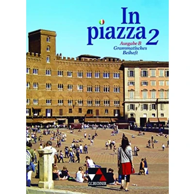Abbildung von in piazza B / GB 2: Unterrichtswerk für Italienisch zwei Bänden (Sekundarstufe II) (In B: II))