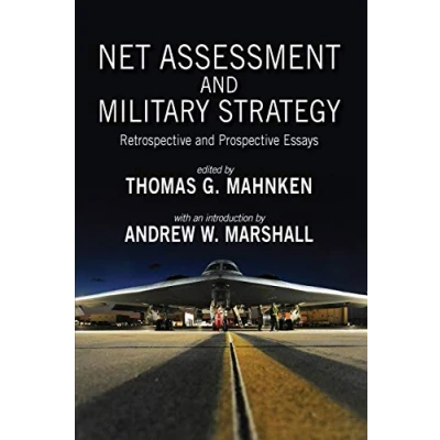 Abbildung von Net Assessment and Military Strategy: Retrospective Prospective Essays (Rapid Communications in Conflict &amp; Security Series)