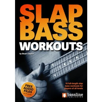 Abbildung von Slap Bass Workouts (Bass Guitar Techniques Series by Stuart Clayton, Band 10)