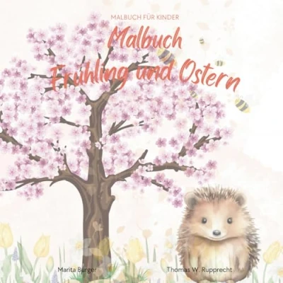 Abbildung von Mein zauberhaftes Frühlings Malbuch Frühling für Kinder von 4 10 Jahren