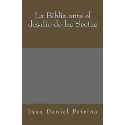 Abbildung von La Biblia ante el desafio de las Sectas
