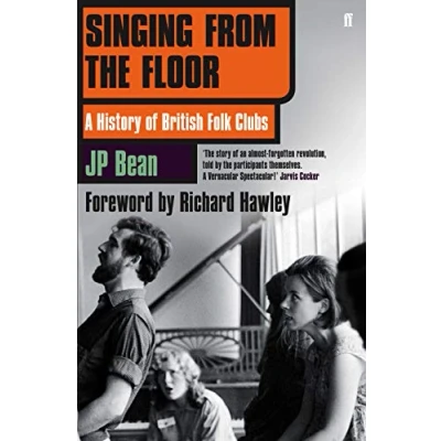 Abbildung von Singing from the Floor: A History of British Folk Clubs