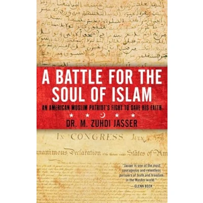 Abbildung von A Battle for the Soul of Islam: An American Muslim Patriot&#039;s Fight to Save His Faith