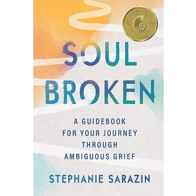 Abbildung von Soulbroken: A Guidebook for Your Journey Through Ambiguous Grief