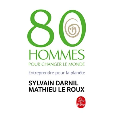 Abbildung von 80 Hommes pour changer le monde : Entreprendre la planète (Ldp Litterature)