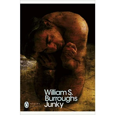 Abbildung von Junky: The Definitive Text of &#039;Junk&#039; (Penguin Modern Classics)