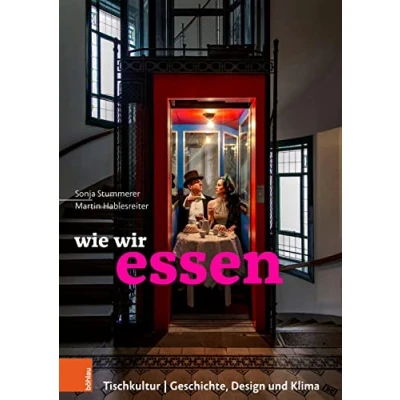 Abbildung von wie wir essen: Tischkultur Geschichte, Design und Klima