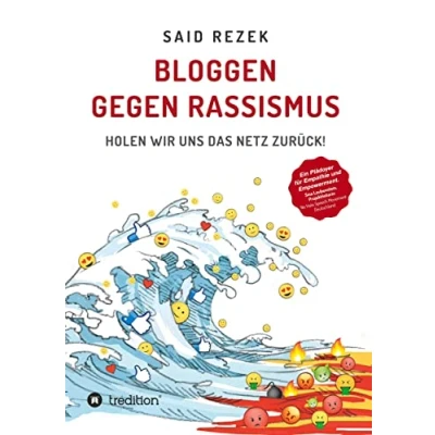 Abbildung von Bloggen gegen Rassismus: Holen wir uns das Netz zurück!