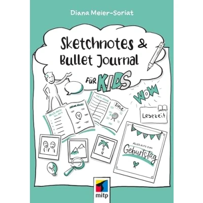 Abbildung von Sketchnotes und Bullet Journal für Kids (mitp Kreativ)