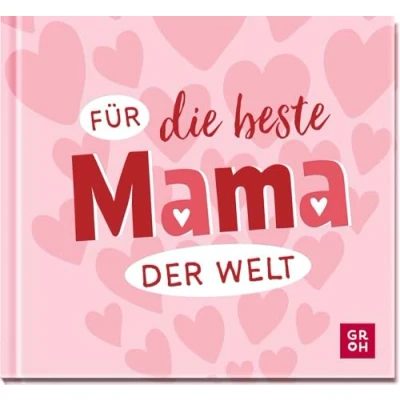Abbildung von für die beste Mama der Welt: Liebevolles Mini Geschenkbuch tolle Mütter: das perfekte Geschenk zum Muttertag