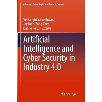 Abbildung von Artificial Intelligence and Cyber Security in Industry 4.0 (Advanced Technologies Societal Change)