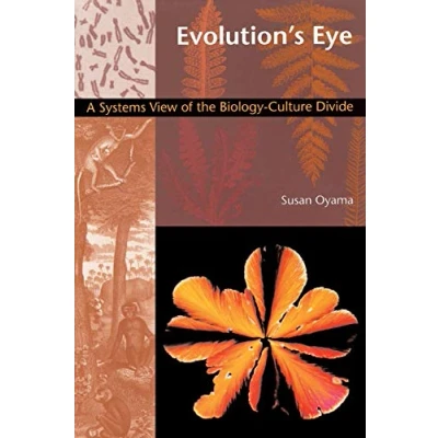 Abbildung von Evolution’s Eye: A Systems View of the Biology Culture Divide (Science and Cultural Theory)