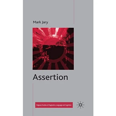 Abbildung von Assertion (Palgrave Studies in Pragmatics, Language and Cognition)