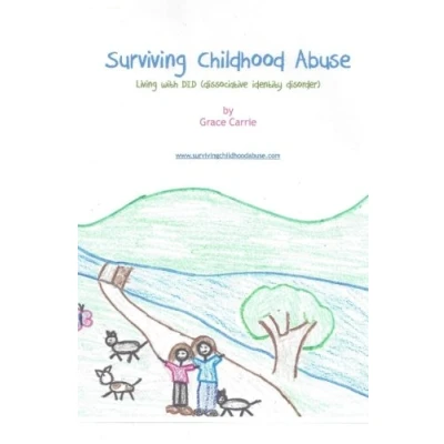 Abbildung von Surviving Childhood Abuse: Living with DID (dissociative identity disorder)
