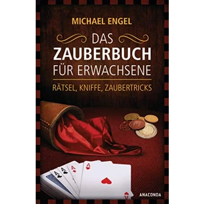 Abbildung von Das Zauberbuch für Erwachsene Rätsel, Kniffe, Zaubertricks: Mit anschaulichen Trickerklärunge, zahlreichen Fotos und Illustrationen