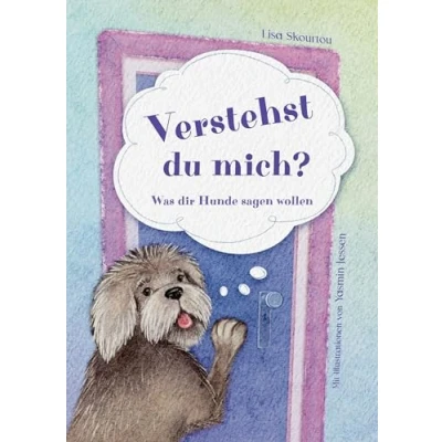 Abbildung von Verstehst du mich?: Was dir Hunde sagen wollen