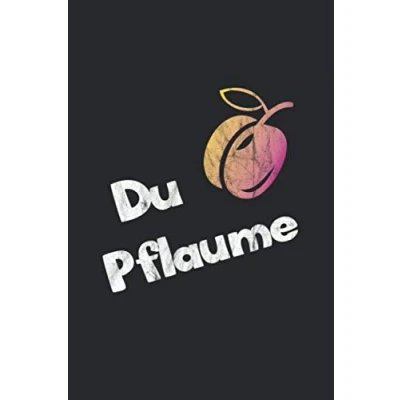 Abbildung von Du Pflaume: Notizbuch, Notizheft, Tagebuch Geschenk Idee für Vegetarier, Veganer &amp; Obst Esser Dot Grid A5 120 Seiten