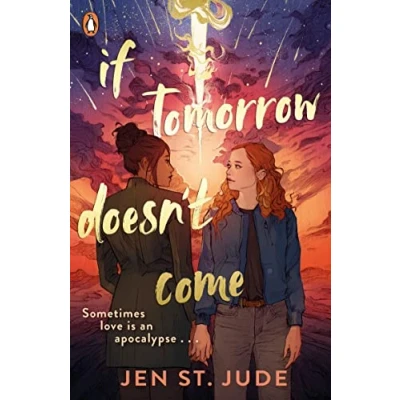 Abbildung von If Tomorrow Doesn&#039;t Come: The heartbreaking sapphic YA romance