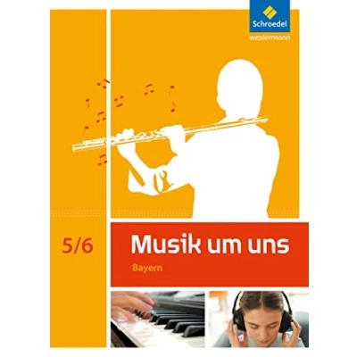 Abbildung von Musik um uns SI Ausgabe 2017 für Bayern: Schülerband 5 / 6