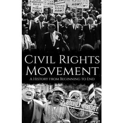 Abbildung von Civil Rights Movement: A History from Beginning to End