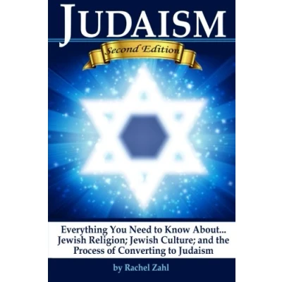 Abbildung von Judaism: Everything You Need to Know About: Jewish Religion; Culture; and the Process of Converting Judaism ( How Become a Jew )