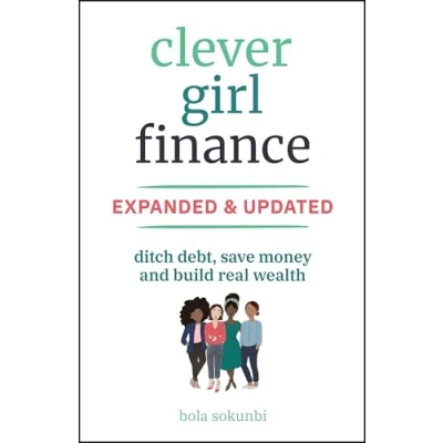 Abbildung von Clever Girl Finance: Ditch Debt, Save Money and Build Real Wealth
