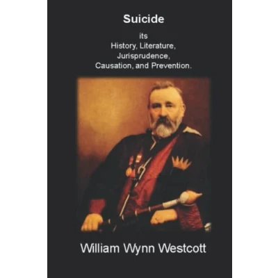 Abbildung von Suicide its History, Literature, Jurisprudence, Causation, and Prevention.
