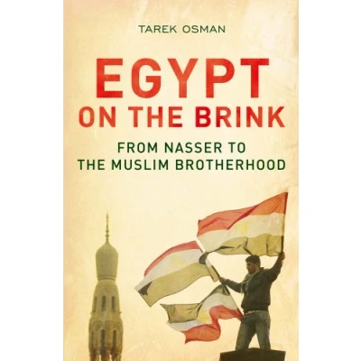 Abbildung von Egypt on the Brink From Nasser to Muslim Brotherhood Revised and Updated: