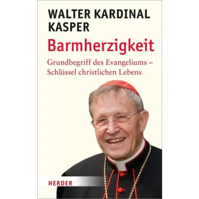 Abbildung von Barmherzigkeit: Grundbegriff des Evangeliums Schlüssel christlichen Lebens