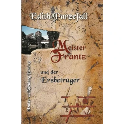 Abbildung von Meister Frantz und der Erzbetrüger (Henker von Nürnberg)