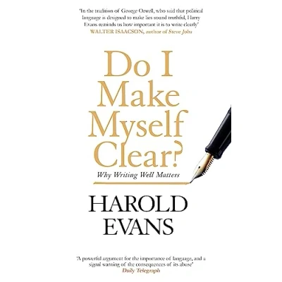 Abbildung von Do I Make Myself Clear?: Why Writing Well Matters