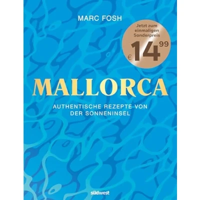 Abbildung von Mallorca: Authentische Rezepte von der Sonneninsel Jetzt zum einmaligen Sonderpreis!