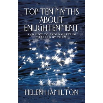 Abbildung von Top Ten Myths About Enlightenment: And How To Avoid Getting Trapped By Them!