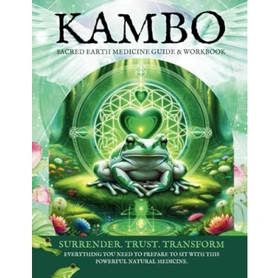 Abbildung von Kambo Guide and Workbook: Sacred Earth Medicine Handbook (Wellness Workbooks, Band 4)