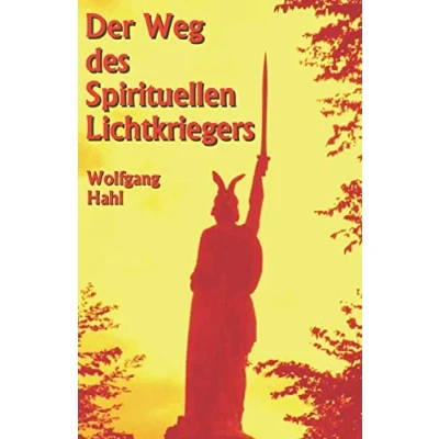 Abbildung von Der Weg des Spirituellen Lichtkriegers