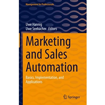 Abbildung von Marketing and Sales Automation: Basics, Implementation, Applications (Management for Professionals)