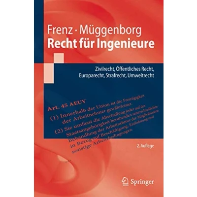 Abbildung von Recht für Ingenieure: Zivilrecht, Öffentliches Recht, Europarecht, Strafrecht, Umweltrecht (Springer Lehrbuch)
